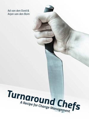 cover image of Turnaround Chefs: a Recipe for Change Management